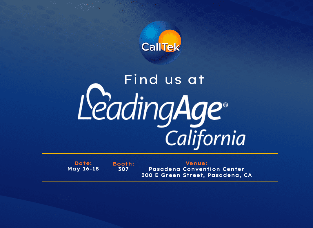 See CallTek at the LeadingAge California Annual Conference and Expo